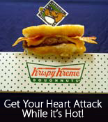 Get Your Heart Attack While It's Hot! Get Your Heart Attack While It's Hot!